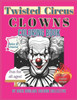 Twisted Circus Clowns: Coloring Book