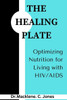 The Healing Plate: Optimizing Nutrition for Living with HIV/AIDS