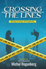 Crossing the Lines: When Cops Turn Corrupt, The Rot Reaches Deep