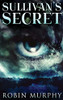 Sullivan'S Secret: Large Print Hardcover Edition (Marie Bartek And The Sips Team)