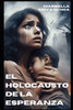 El Holocausto De La Esperanza: Una novela de misterio, suspenso y crimen