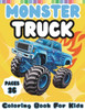 Monster Truck Coloring Book for Kids: A Book for Boys and Girls who Love Monster Truck.