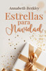 Estrellas para Navidad: (Novela romÃ¡ntica navideÃ±a)