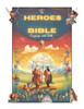 Heroes and Bible Courage and Faith