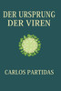 Der Ursprung Der Viren: Zellen Wurden Durch Mutationen Von Viren Gebildet