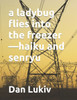 A ladybug flies into the freezer-haiku and senryu