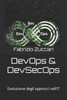 DevOps & DevSecOps: Evoluzione degli approcci nell'IT
