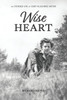 Wise Heart: The Storied Life of Gert Klugherz Meyer
