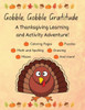 Gobble, Gobble, Gratitude: A Thanksgiving Learning and Activity Book