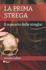 La prima strega: Il sussurro delle streghe