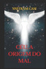 CÃ©u, A Origem do Mal