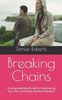Breaking Chains: A Comprehensive Guide to Overcoming Sex, Porn, and Masturbation Addiction