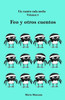 Feo y otros cuentos: Un cuento cada noche. Volumen 3