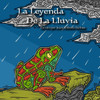 La Leyenda De La Lluvia