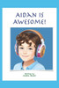 Aidan is Awesome!