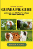 Guinea pig Guru: Guinea pig guru care 101 tips for a happy and vibrant guinea pig