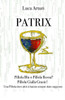 Patrix: Pillola Blu o Pillola Rossa? Pillola Gialla grazie!