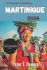 A Traveler's Guide to Martinique 2024: Plan Your Dream Vacation with Local Tips and Hidden Gems.