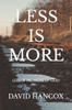 less is more: Less of me, more of God!
