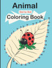 Animal Dot to Dot Coloring Book: Cute Animals Connect the Dots and Coloring Activity Books