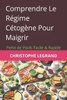 Comprendre Le Régime Cétogène Pour Maigrir: Perte de Poids Facile & Rapide