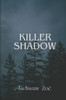 Killer shadow