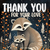 Thank You For Your Love: A Children's Book about Gratitude, Feelings and Emotions, and Animals