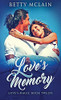 Love'S Memory (Love'S Magic)