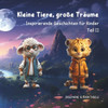 Kleine Tiere, groÃŸe TrÃ¤ume: Inspirierende Geschichten fÃ¼r Kinder Teil II - Edition Jungen