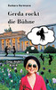 Gerda Rockt Die B??Hne: Oma Dreht Durch (German Edition)