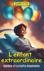 L'Enfant Extraordinaire: Jayden et sa lutte inspirante