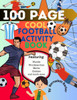 Kids Football Activity Book 100 Pages: The Fantastic Football Activity Book for Kids Ages 6-12