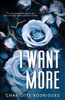 I Want More