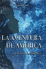 La aventura de AmÃ©rica: y otras historias