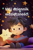 MÃ“J Dziennik Wdzięczności