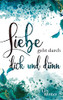 Liebe Geht Durch Dick Und D??Nn (German Edition)
