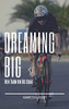 Dreaming Big: Mein Traum Von Big Island (German Edition)