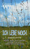 Ich Lebe Noch: Gedichte (German Edition)