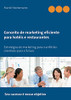 Conceito De Marketing Eficiente Para Hot??Is E Restaurantes: Estrat??Gias De Marketing Para O Anfitri?Úo Orientado Para O Futuro (Portuguese Edition)