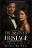 The Bratva's Hostage: Forced Marriage Age Gap Romance