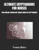 Ultimate Cryptograms for Nurses: Find Nursing Vocabulary Words Hidden in Cryptograms