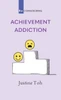 Achievement Addiction