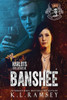 Banshee: MC, Strong Woman Lead, Women's MC, Harlots MC, Royal Bastards Spin-off, RBMC, Irish Alpha