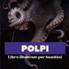 Polpi: Libro illustrato per bambini