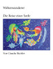 Weltenwanderer: Die Reise Einer Seele (German Edition)