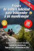Frases de éxito y felicidad para trascender a un mundo mejor