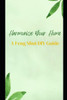 Harmonize Your Home: A Feng Shui DIY Guide
