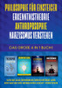 Philosophie Fã¼R Einsteiger - Erkenntnistheorie - Anthroposophie - Narzissmus Verstehen - Das Groãÿe 4 In 1 Buch: Wie Sie Das Geheimnis Der Existenz Und ... Menschen Leicht Verstehen (German Edition)