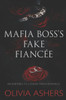 Mafia Boss's Fake Fiancée: An Enemies to Lovers Mafia Romance
