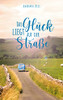 Das Gl??Ck Liegt Auf Der Stra??e (German Edition)